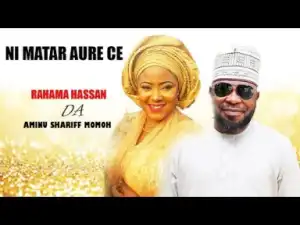 Ni Matar Aure Ce (2019)